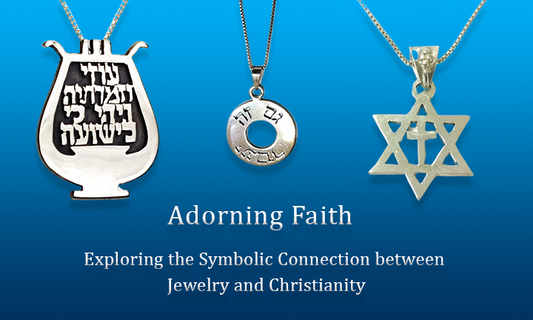 Adorning Faith: Exploring the Symbolic Connection between Jewelry and Christianity - Biblicaljewels