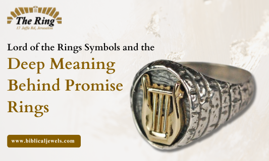 Lord of the Rings Symbol and the Deep Meaning Behind Promise Rings